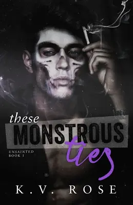 Te potworne więzy: Mroczny romans dla dorosłych - These Monstrous Ties: New Adult Dark Romance