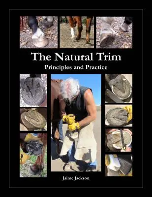 The Natural Trim: Zasady i praktyka - The Natural Trim: Principles and Practice