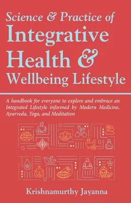 Nauka i praktyka zintegrowanego stylu życia dla zdrowia i dobrego samopoczucia - Science & Practice of Integrative Health & Wellbeing Lifestyle