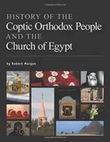 Historia koptyjskiego ludu prawosławnego i Kościoła w Egipcie - History of the Coptic Orthodox People and the Church of Egypt