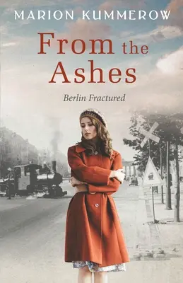Z popiołów: Trzymająca w napięciu powieść historyczna po drugiej wojnie światowej - From the Ashes: A Gripping Post World War Two Historical Novel