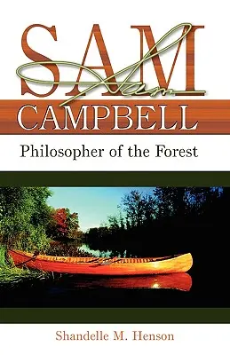 Sam Campbell: Filozof lasu - Sam Campbell: Philosopher of the Forest