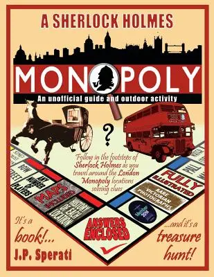 A Sherlock Holmes Monopoly - Nieoficjalny przewodnik i aktywność na świeżym powietrzu (Standardowa edycja czarno-biała) - A Sherlock Holmes Monopoly - An unofficial guide and outdoor activity (Standard B&W edition)