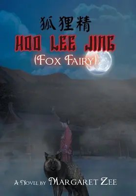 Hoo Lee Jing (Lisia Wróżka) - Hoo Lee Jing (Fox Fairy)