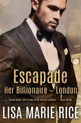 Eskapada: Jej miliarder - Londyn - Escapade: Her Billionaire - London