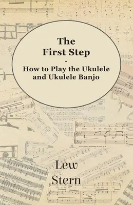 Pierwszy krok - jak grać na ukulele i ukulele banjo - The First Step - How to Play the Ukulele and Ukulele Banjo