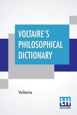 Słownik filozoficzny Voltaire'a - Voltaire's Philosophical Dictionary