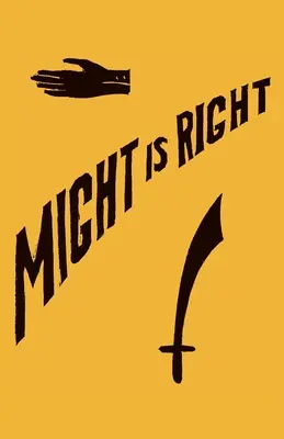 Might is Right: Wydanie faksymilowe z 1927 r. - Might is Right: 1927 Facsimile Edition
