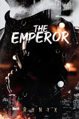 The Emperor: Współczesny mroczny romans - The Emperor: A Contemporary Dark Romance