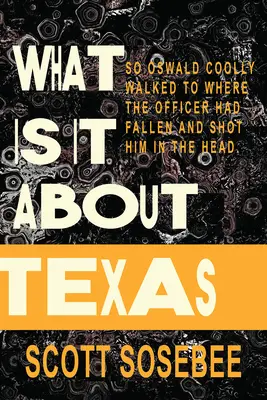 O co chodzi z tym Teksasem? - What is it About Texas