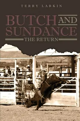 Butch-N-Sundance: Powrót - Butch -n- Sundance: The Return