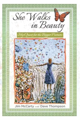 Ona idzie w pięknie: Moje poszukiwania większego obrazu - She Walks In Beauty: My Quest For The Bigger Picture