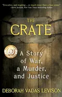 The Crate: Historia wojny, morderstwa i sprawiedliwości - The Crate: A Story Of War, A Murder, And Justice