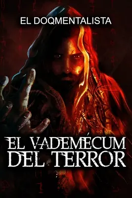 El Vademcum del Terror: Prawdziwe historie terroru - El Vademcum del Terror: Verdaderas Historias De Terror