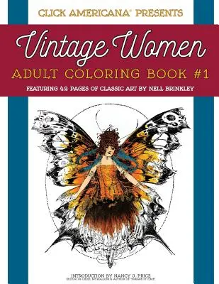 Vintage Women: Kolorowanka dla dorosłych: Klasyczna sztuka Nell Brinkley - Vintage Women: Adult Coloring Book: Classic art by Nell Brinkley