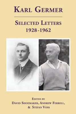 Karl Germer: Wybrane listy 1928-1962 (poprawione, z indeksem) - Karl Germer: Selected Letters 1928-1962 (Revised, with Index)