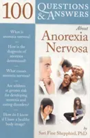 100 pytań i odpowiedzi na temat jadłowstrętu psychicznego - 100 Q&as about Anorexia Nervosa