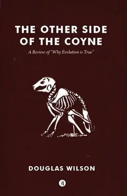 Druga strona Coyne'a: Recenzja książki Dlaczego ewolucja jest prawdziwa - Other Side of the Coyne: A Review of Why Evolution Is True