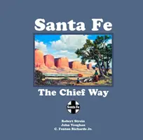 Santa Fe: główna droga - Santa Fe: The Chief Way