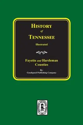Historia hrabstw Fayette i Hardeman w stanie Tennessee - History of Fayette and Hardeman Counties, Tennessee