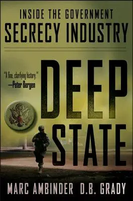 Deep State: Wewnątrz tajnego przemysłu rządowego - Deep State: Inside the Government Secrecy Industry