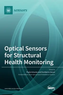 Czujniki optyczne do monitorowania stanu konstrukcji - Optical Sensors for Structural Health Monitoring