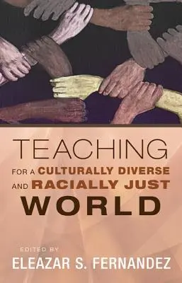 Nauczanie dla świata zróżnicowanego kulturowo i sprawiedliwego rasowo - Teaching for a Culturally Diverse and Racially Just World