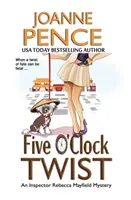 Five O'Clock Twist: Tajemnica inspektor Rebeki Mayfield - Five O'Clock Twist: An Inspector Rebecca Mayfield Mystery