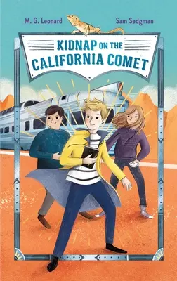 Porwanie na Kalifornijskiej Komecie: Przygody w pociągach #2 - Kidnap on the California Comet: Adventures on Trains #2