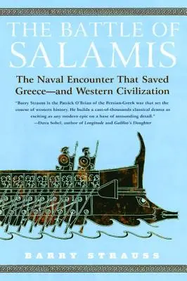 Bitwa pod Salaminą: Starcie morskie, które ocaliło Grecję - i zachodnią cywilizację - The Battle of Salamis: The Naval Encounter That Saved Greece -- And Western Civilization