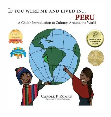 Gdybyś był mną i żył w... Peru: Dziecięce wprowadzenie do kultur na całym świecie - If You Were Me and Lived in... Peru: A Child's Introduction to Cultures Around the World