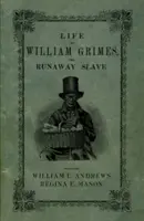 Życie Williama Grimesa, zbiegłego niewolnika - Life of William Grimes, the Runaway Slave