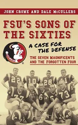 FSU's Sons of the Sixties: Sprawa dla obrony - FSU's Sons of the Sixties: A Case for the Defense