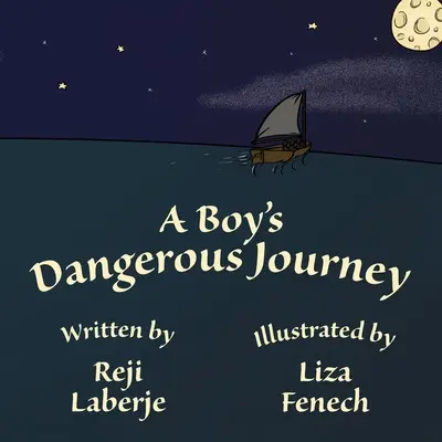 Niebezpieczna podróż chłopca - A Boy's Dangerous Journey