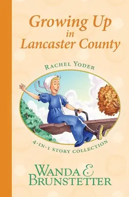 Rachel Yoder Story Collection 2 - Dorastanie - Rachel Yoder Story Collection 2--Growing Up