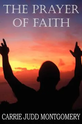 Modlitwa wiary - The Prayer of Faith