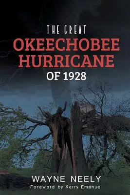 Wielki huragan Okeechobee z 1928 roku - The Great Okeechobee Hurricane of 1928