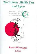 Islamski Bliski Wschód i Japonia: Postrzeganie, aspiracje i narodziny wewnątrzazjatyckiej nowoczesności - The Islamic Middle East and Japan: Perceptions, Aspirations, and the Birth of Intra-Asian Modernity