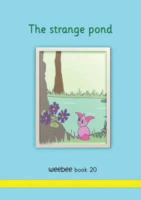 Dziwny staw weebee Książka 20 - The strange pond weebee Book 20