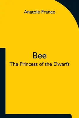 Pszczółka; Księżniczka krasnoludków - Bee; The Princess of the Dwarfs