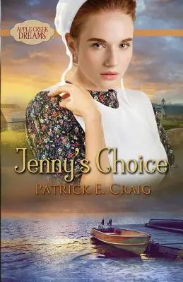 Wybór Jenny: Apple Creek Dreams - Jenny's Choice: Apple Creek Dreams