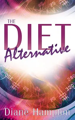 Dieta alternatywna - The Diet Alternative