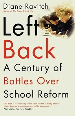 Left Back: Stulecie bitew o reformę szkolnictwa - Left Back: A Century of Battles Over School Reform