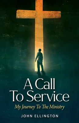 Wezwanie do służby: Moja podróż do ministerstwa - A Call to Service: My Journey to the Ministry