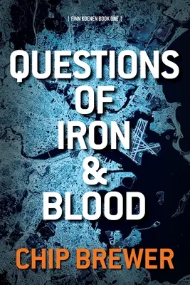 Pytania z żelaza i krwi: Finn Koenen Book 1 - Questions of Iron and Blood: Finn Koenen Book 1