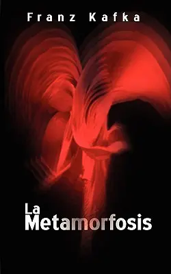 Metamorfoza / The Metamorphosis - La Metamorfosis / The Metamorphosis