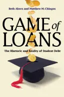 Game of Loans: Retoryka i rzeczywistość zadłużenia studentów - Game of Loans: The Rhetoric and Reality of Student Debt