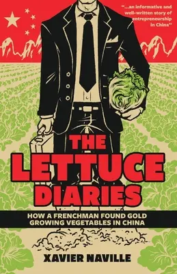 The Lettuce Diaries: Jak Francuz znalazł złoto uprawiając warzywa w Chinach - The Lettuce Diaries: How A Frenchman Found Gold Growing Vegetables In China