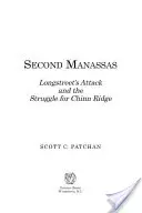 Drugie Manassas: Atak Longstreeta i walka o Chinn Ridge - Second Manassas: Longstreet's Attack and the Struggle for Chinn Ridge