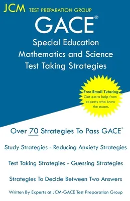 GACE Special Education Mathematics and Science - Strategie rozwiązywania testów: Egzamin GACE 088 - Bezpłatne korepetycje online - Nowe wydanie 2020 - Najnowsze strategie - GACE Special Education Mathematics and Science - Test Taking Strategies: GACE 088 Exam - Free Online Tutoring - New 2020 Edition - The latest strategi